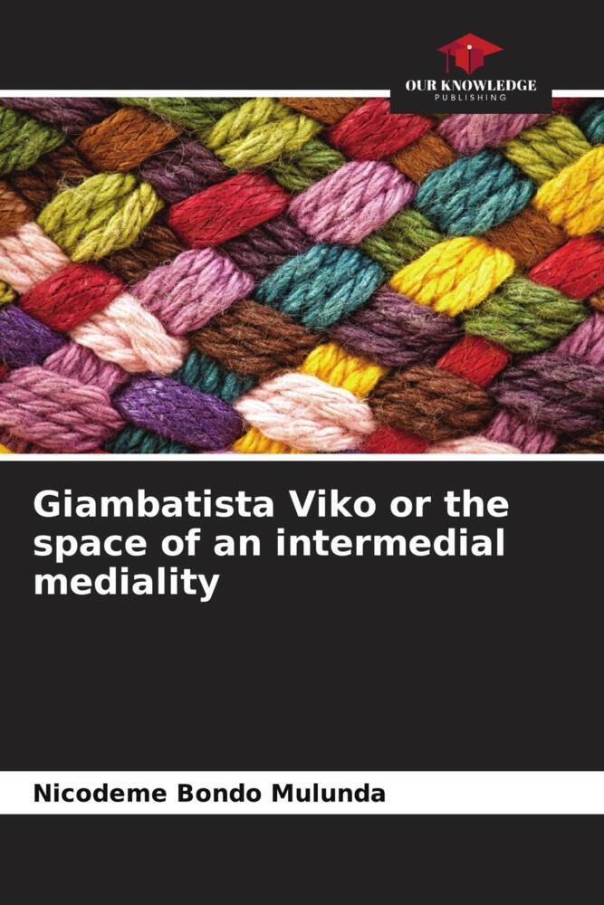 Giambatista Viko or the space of an intermedial mediality