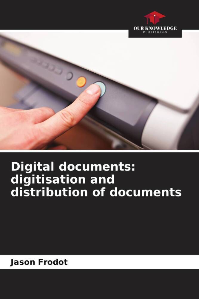 Digital documents: digitisation and distribution of documents