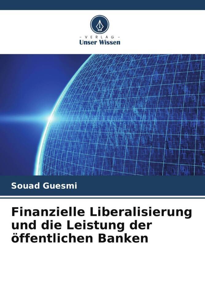 Finanzielle Liberalisierung und die Leistung der öffentlichen Banken