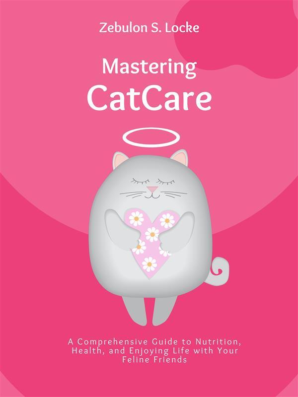 Mastering Cat Care
