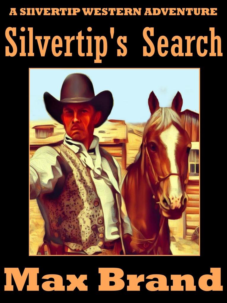 Silvertip‘s Search