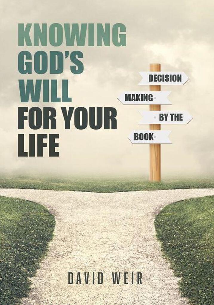 Knowing God‘s Will For Your Life