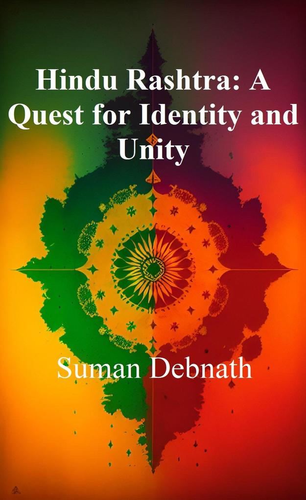 Hindu Rashtra: A Quest for Identity and Unity