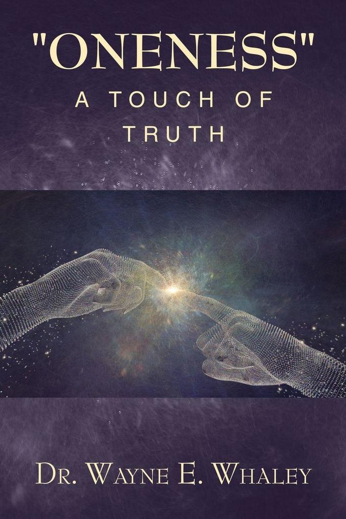 'Oneness' a Touch of Truth
