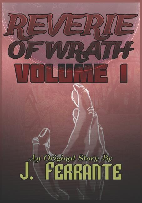 Reverie of Wrath Volume 1