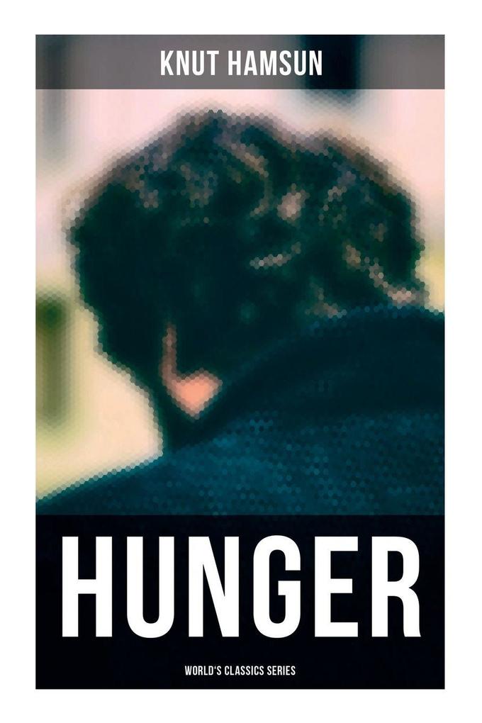 Hunger (World's Classics Series)