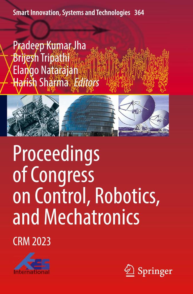Proceedings of Congress on Control Robotics and Mechatronics