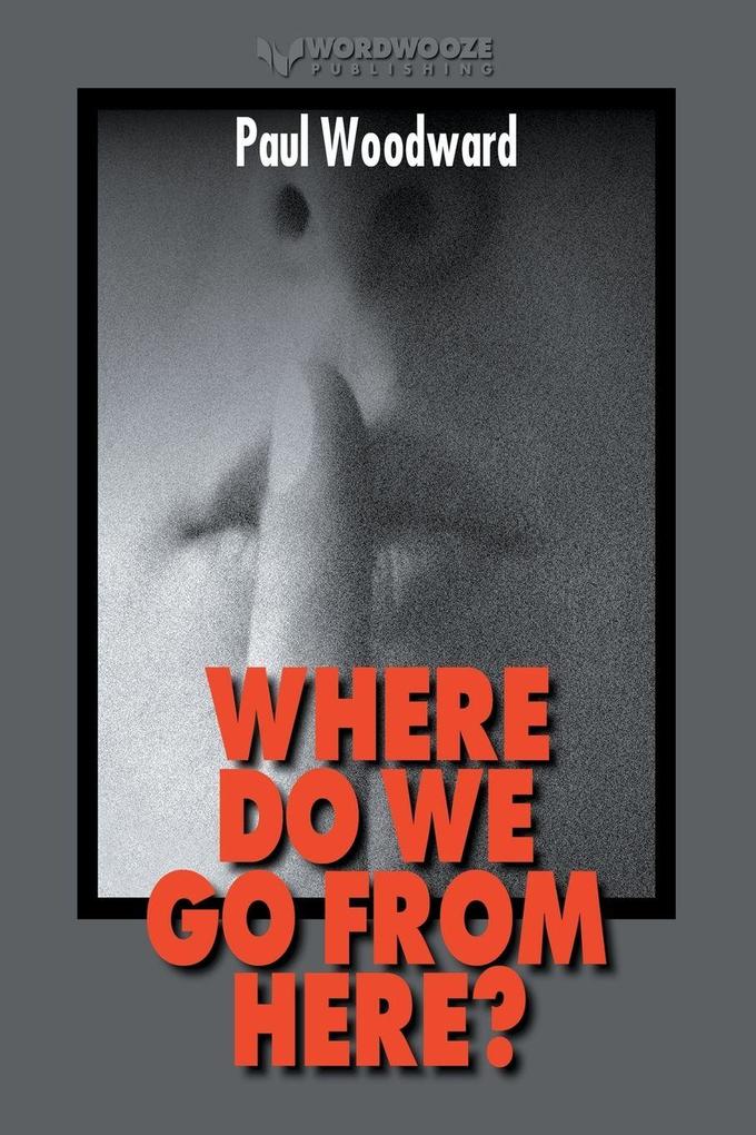 Where Do We Go From Here?