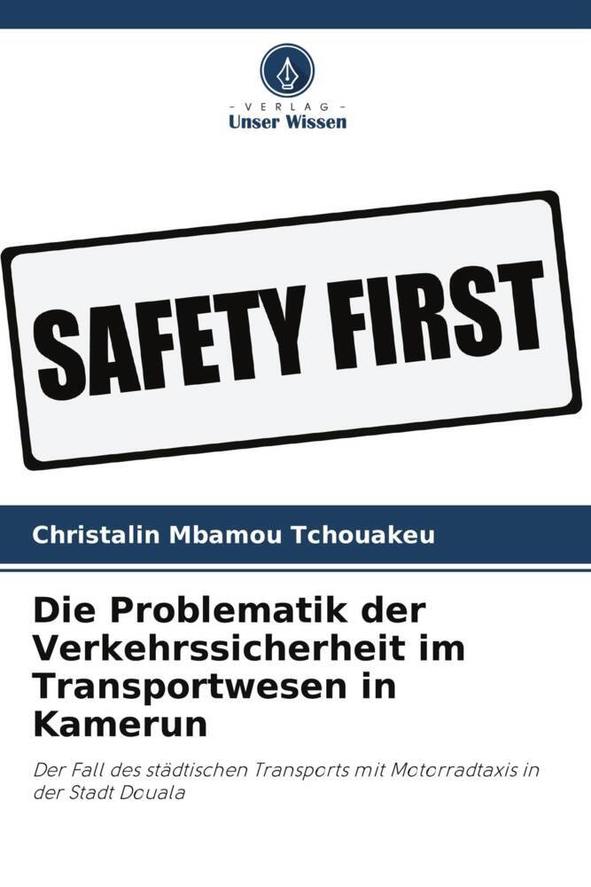Die Problematik der Verkehrssicherheit im Transportwesen in Kamerun