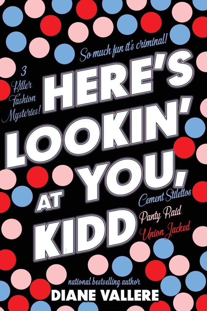 Here's Lookin' At You Kidd