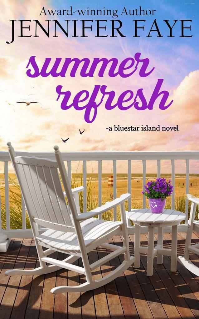 Summer Refresh: Enemies to Lovers Small Town Romance (The Turner Family of Bluestar Island #2)