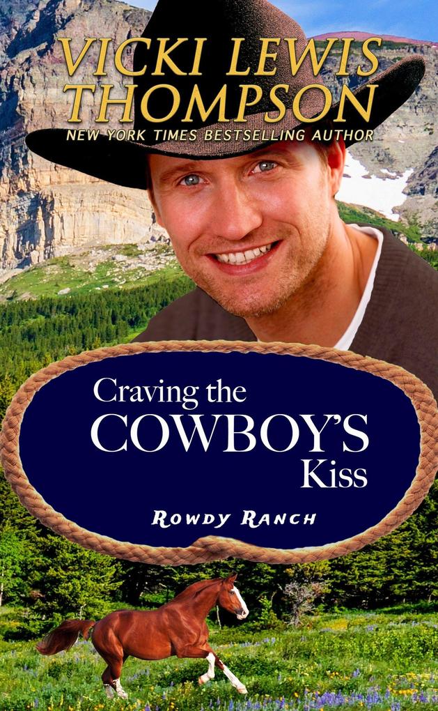 Craving the Cowboy‘s Kiss (Rowdy Ranch #7)