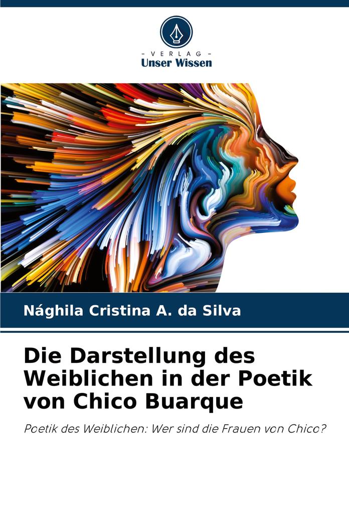 Die Darstellung des Weiblichen in der Poetik von Chico Buarque