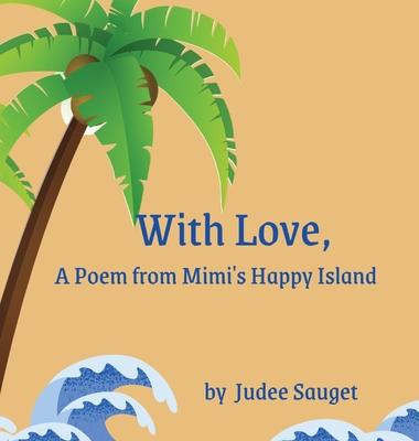 With Love A Poem from Mimi‘s Happy Island