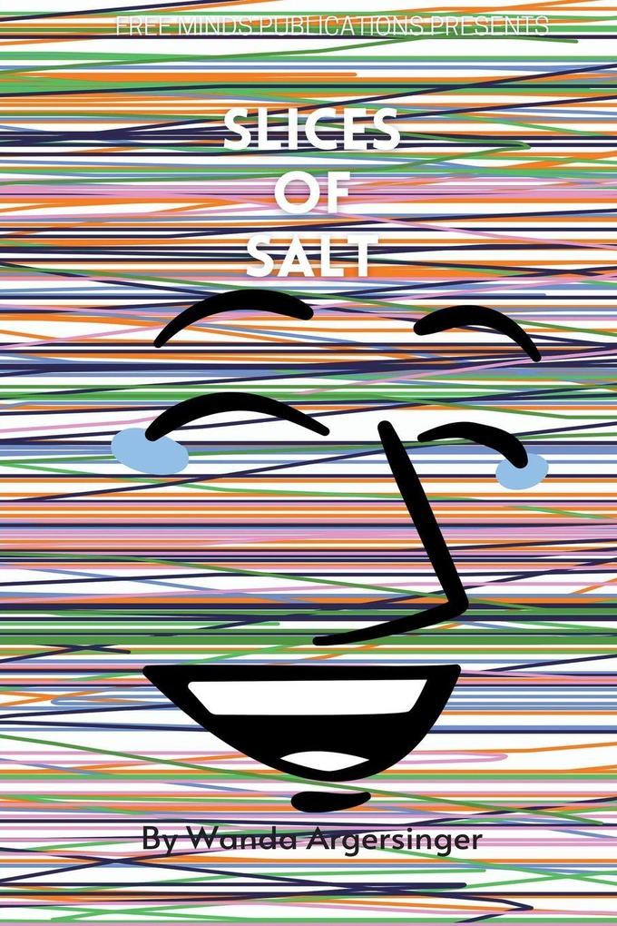 Slices of Salt