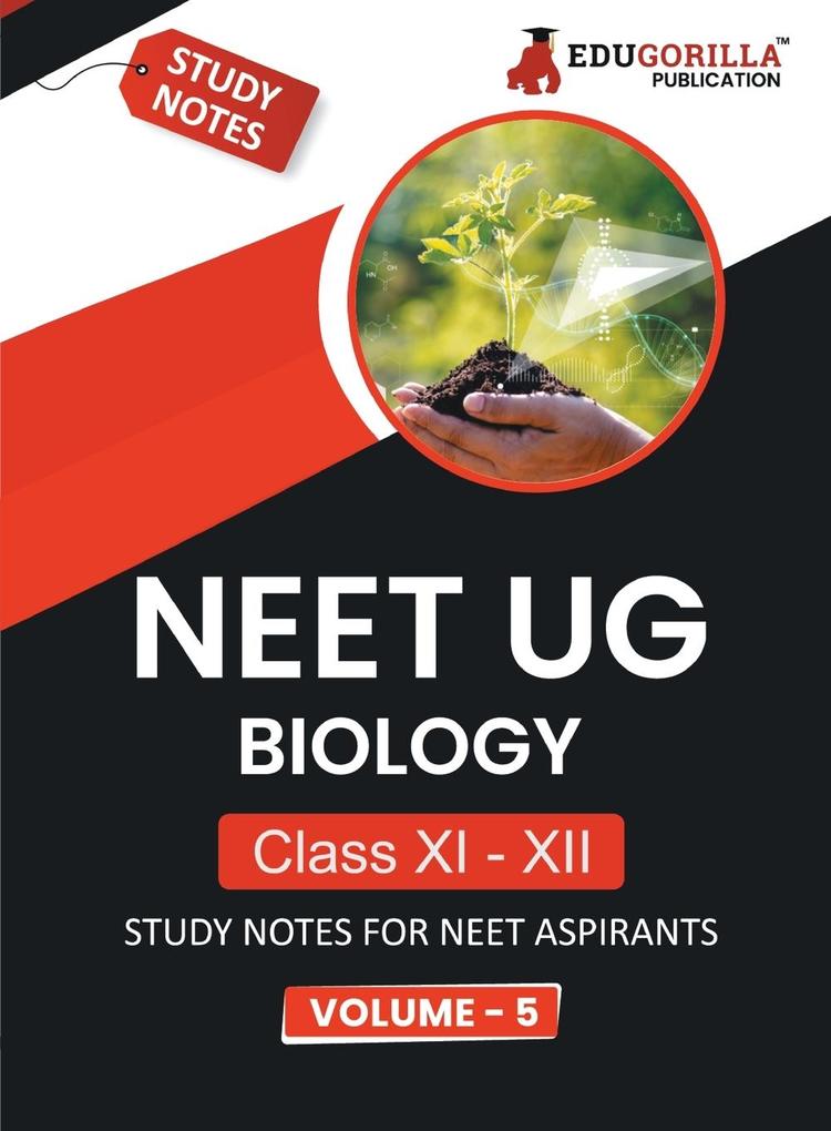 NEET UG Biology Class XI & XII (Vol 5) Topic-wise Notes | A Complete Preparation Study Notes with Solved MCQs