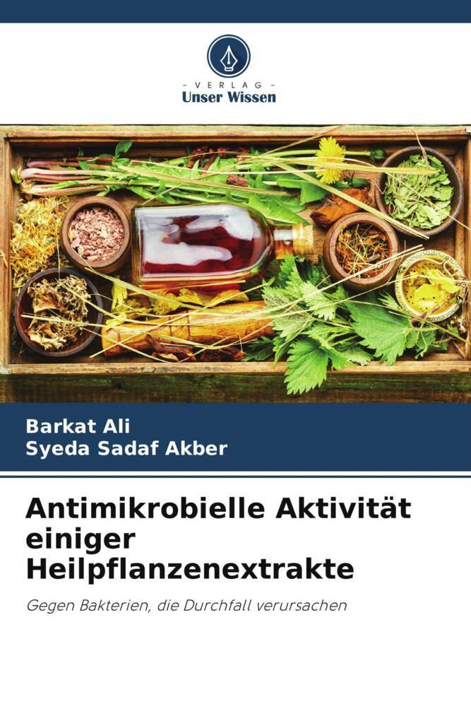Antimikrobielle Aktivität einiger Heilpflanzenextrakte