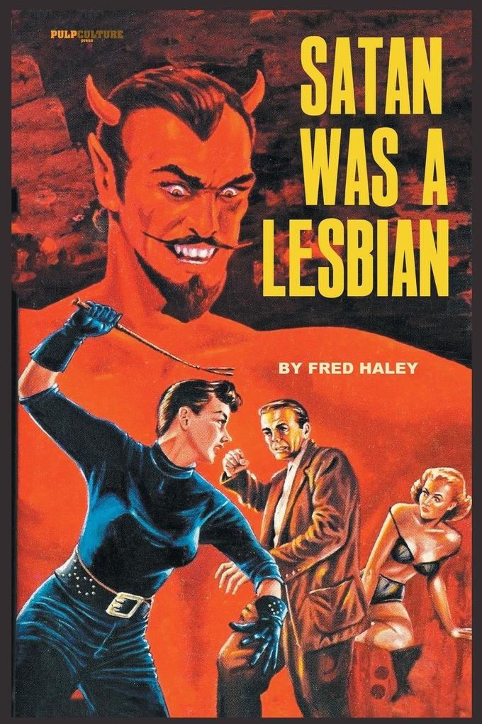 Pulp Culture Press Satan Was A Lesbian