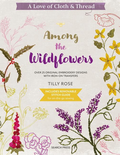 A Love of Cloth & Thread: Among the Wildflowers