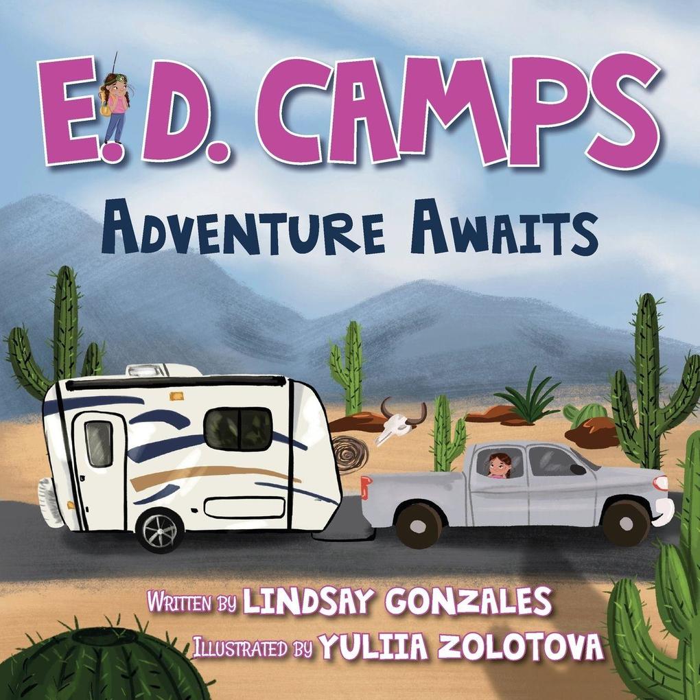 E. D. Camps Adventure Awaits