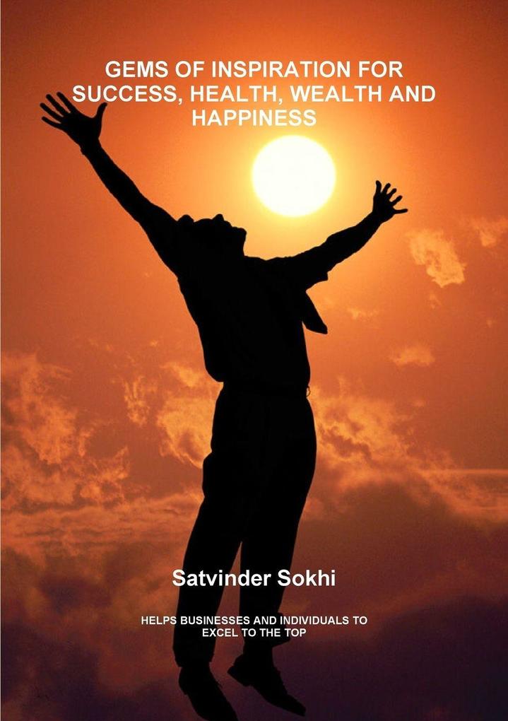 Gems of Inspiraton for Success Health Wealth and Happiness