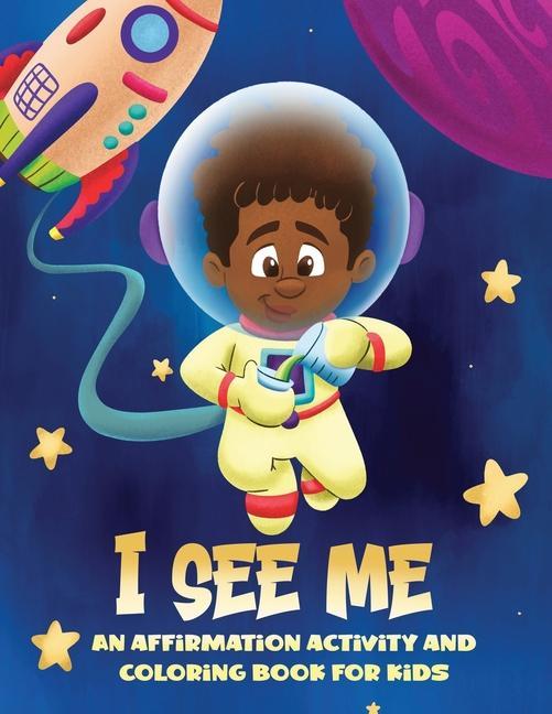 I See Me: An Activity and Coloring Book for Kids