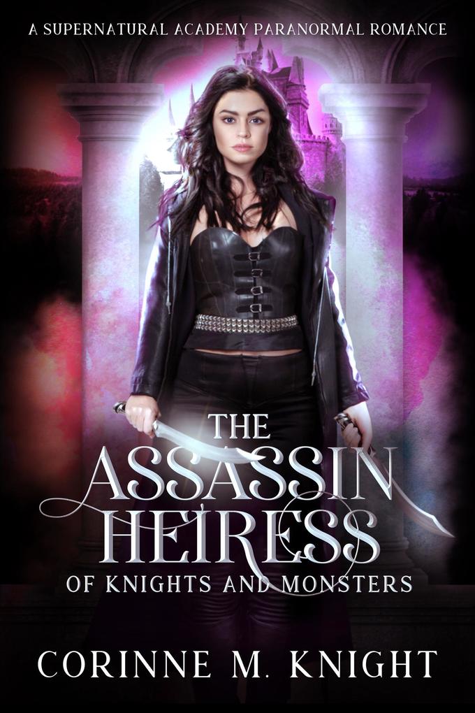 The Assassin Heiress (Of Knights and Monsters #4)