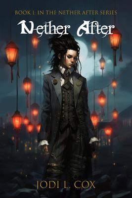 Nether After: Book 1