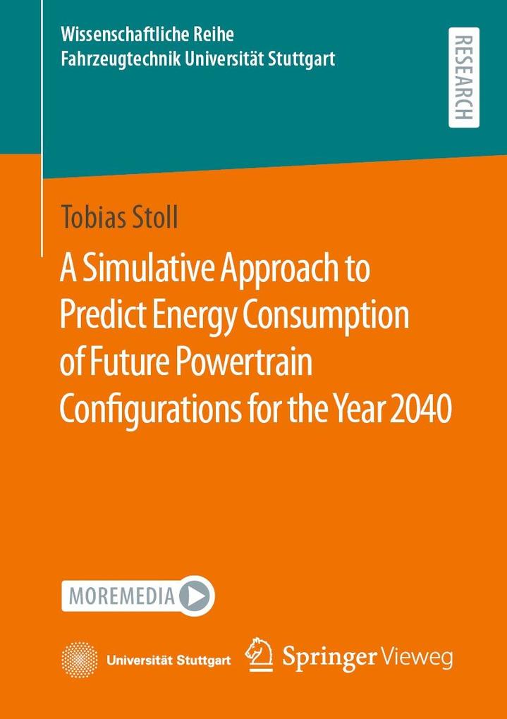 A Simulative Approach to Predict Energy Consumption of Future Powertrain Configurations for the Year 2040