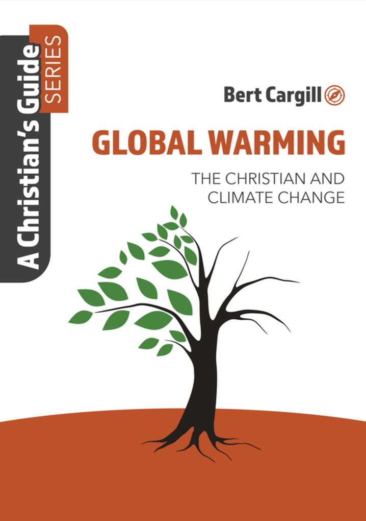 Global Warming (A Christian's Guide)