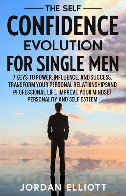 The Self Confidence Evolution for Single Men.