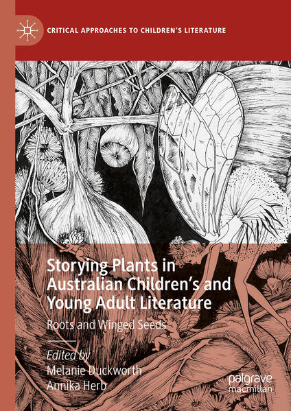 Storying Plants in Australian Childrens and Young Adult Literature