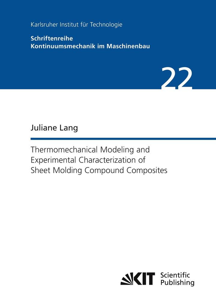 Thermomechanical Modeling and Experimental Characterization of Sheet Molding Compound Composites