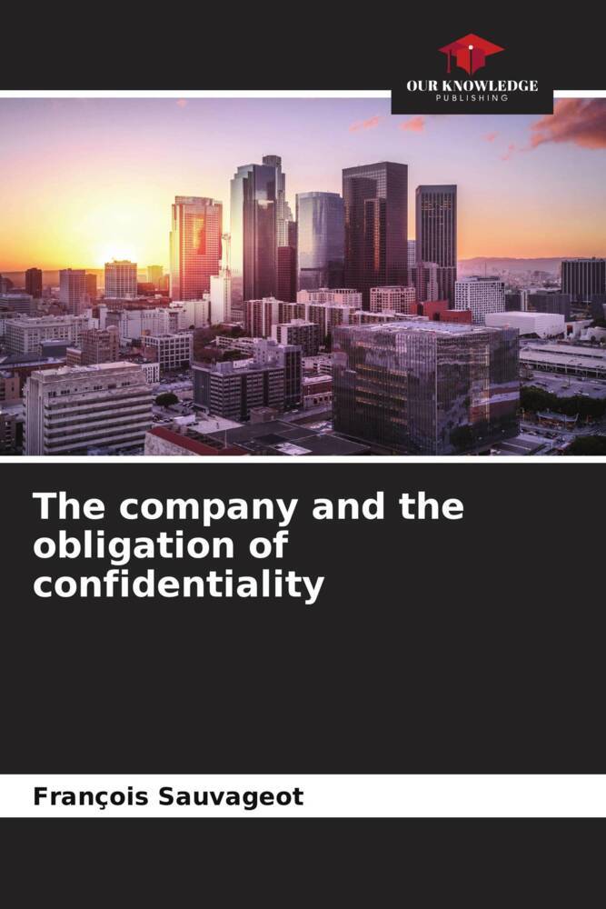 The company and the obligation of confidentiality