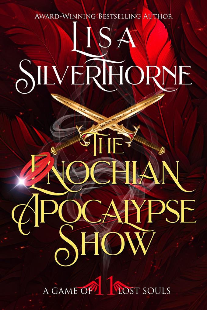 The Enochian Apocalypse Show (A Game of Lost Souls #11)