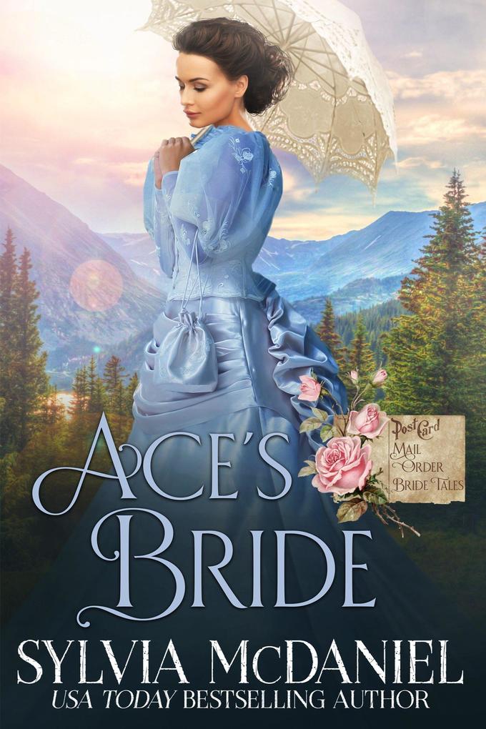 Ace‘s Bride (Mail Order Bride Tales #3)