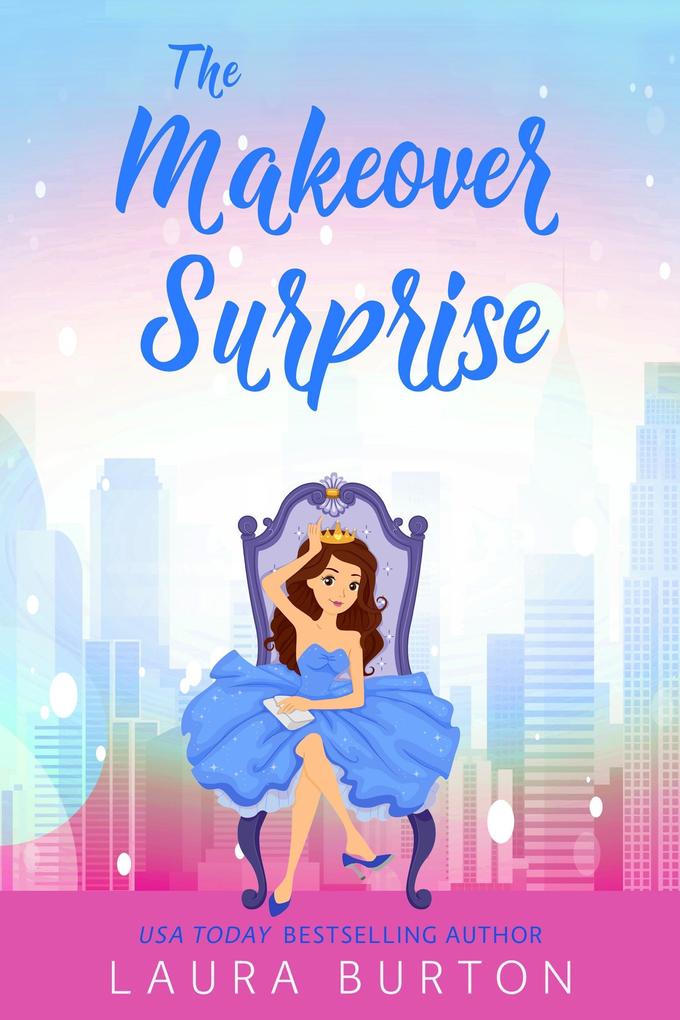 The Makeover Surprise (Surprised by Love #3)