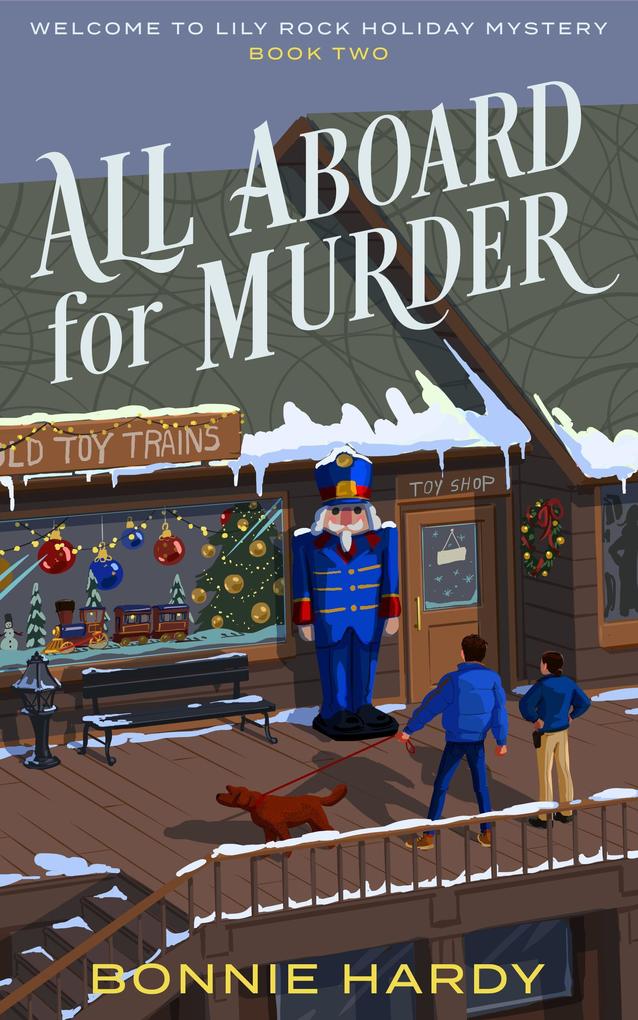 All Aboard for Murder (Welcome to  Rock Holiday Mystery #2)