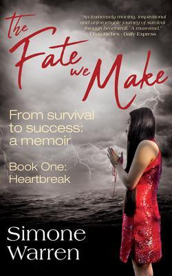 The Fate We Make - Book One: Heartbreak | From Survival to Success