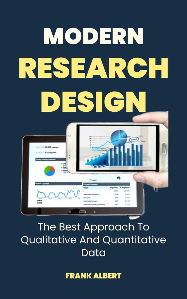 Modern Research : The Best Approach To Qualitative And Quantitative Data