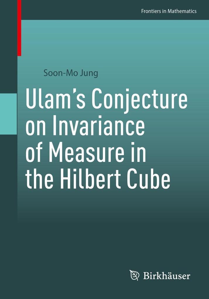 Ulam‘s Conjecture on Invariance of Measure in the Hilbert Cube
