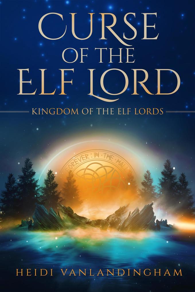 Curse of the Elf Lord (Kingdom of the Elf Lords #2)