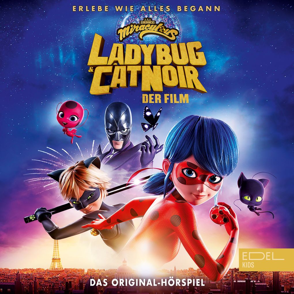 Miraculous: Ladybug & Cat Noir Der Film - Das Original-Hörspiel