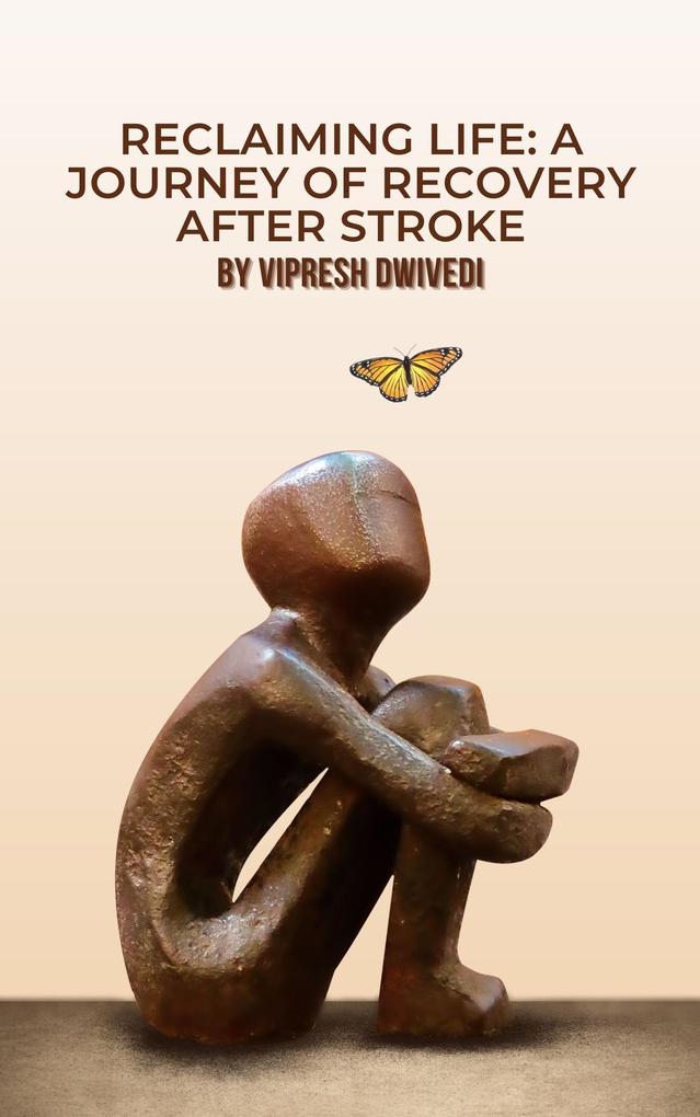 Reclaiming Life: A Journey of Recovery After Stroke