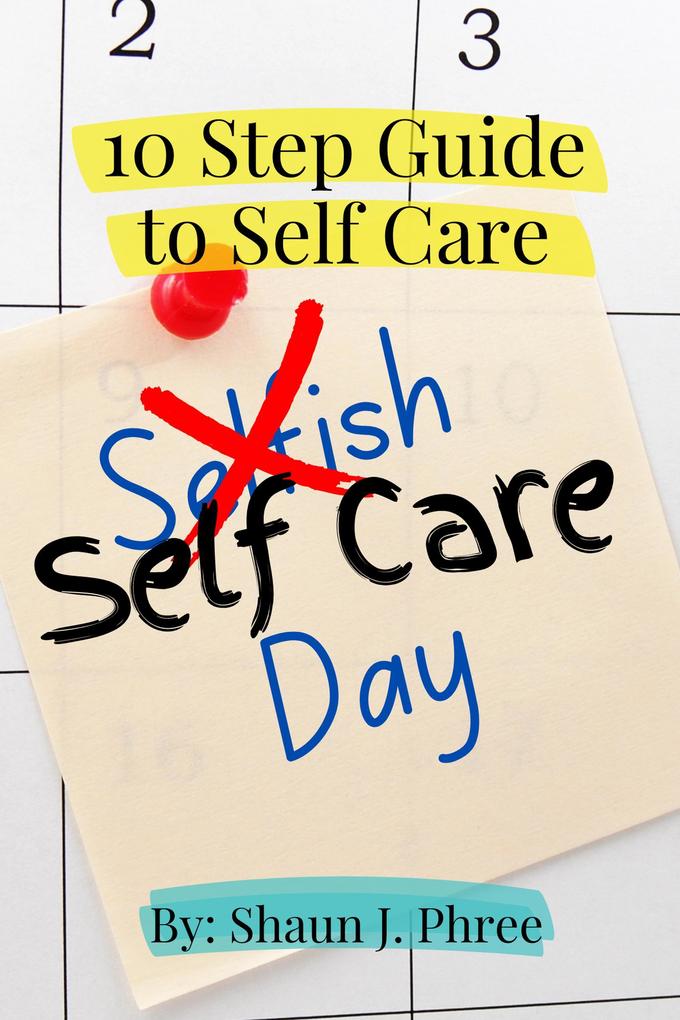 10 Steps to Self Care