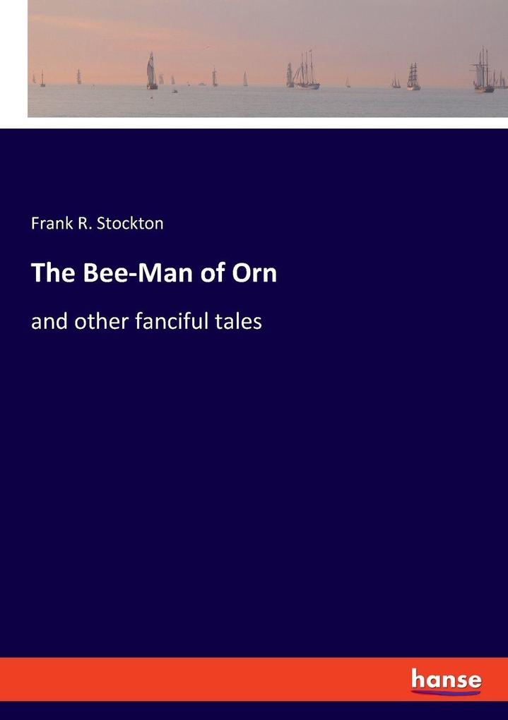 The Bee-Man of Orn