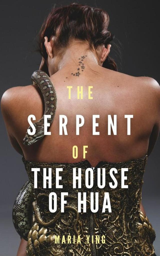 The Serpent of the House of Hua (Those Who Break Chains)