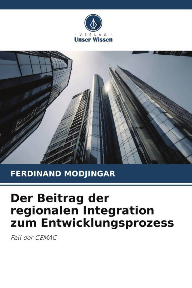 Der Beitrag der regionalen Integration zum Entwicklungsprozess
