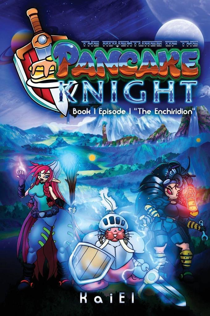 The Adventures of the Pancake Knight