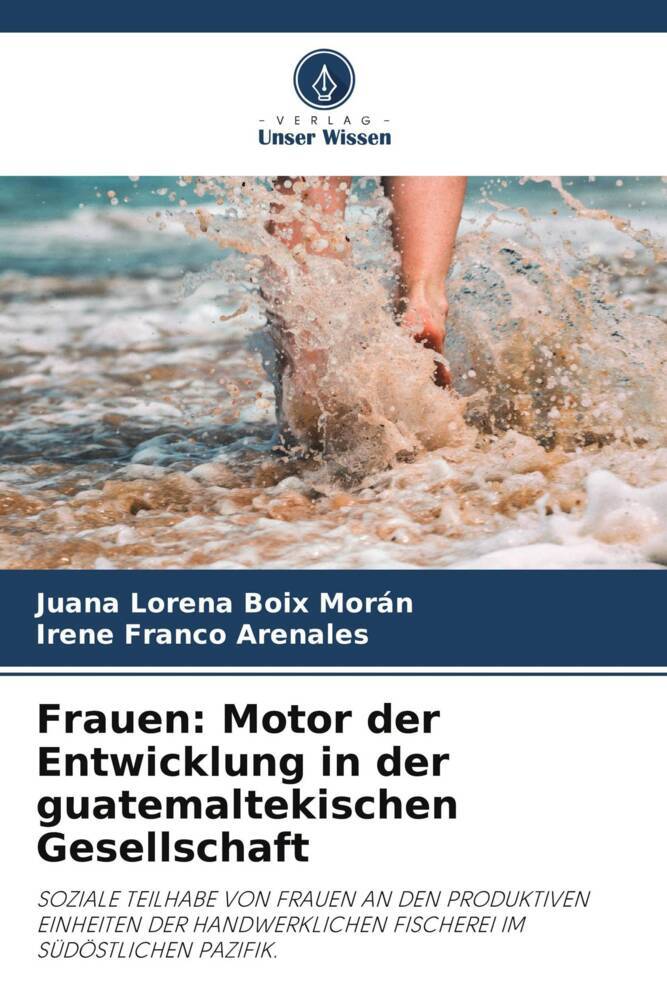 Frauen: Motor der Entwicklung in der guatemaltekischen Gesellschaft